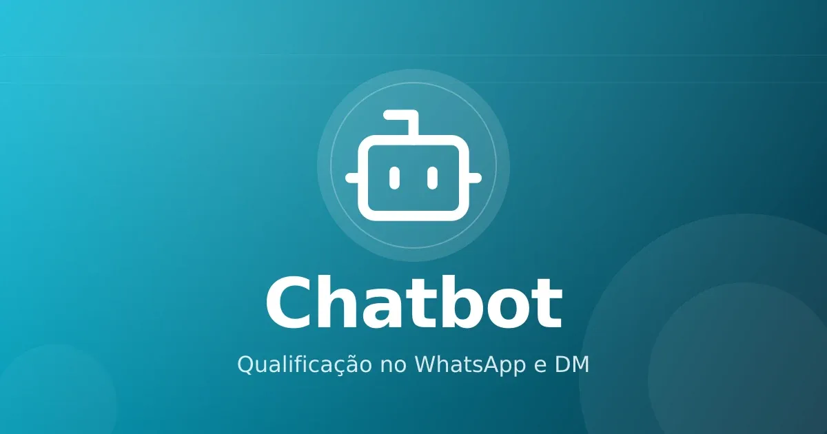 Chatbot de qualificação em infoprodutos: WhatsApp e Instagram DM que não atrapalham venda