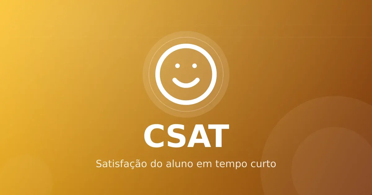 CSAT em curso online: como medir satisfação do aluno em tempo curto