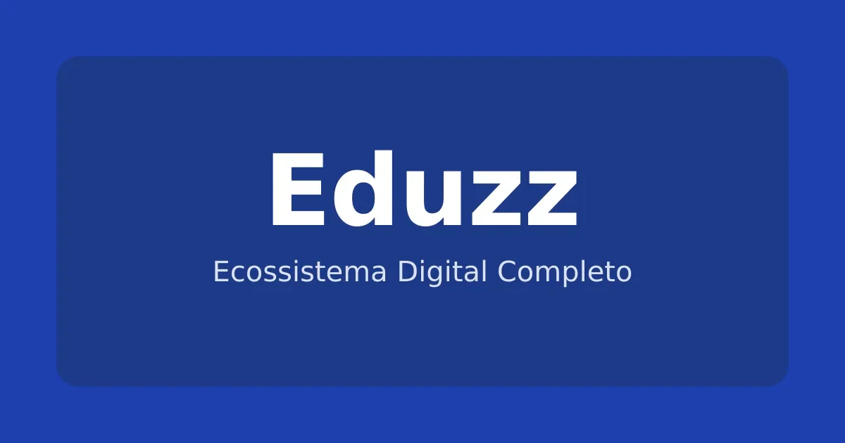 Eduzz: A Importância do Ecossistema Completo no Mercado Digital Brasileiro