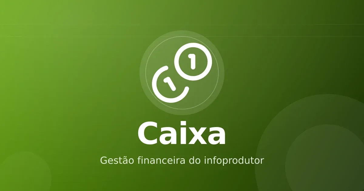 Fluxo de caixa do infoprodutor: separar pessoal, reserva e reinvestimento