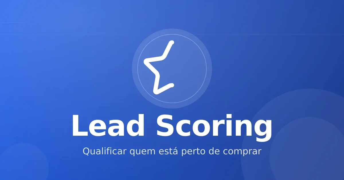 Lead scoring em infoprodutos: como qualificar quem está perto de comprar