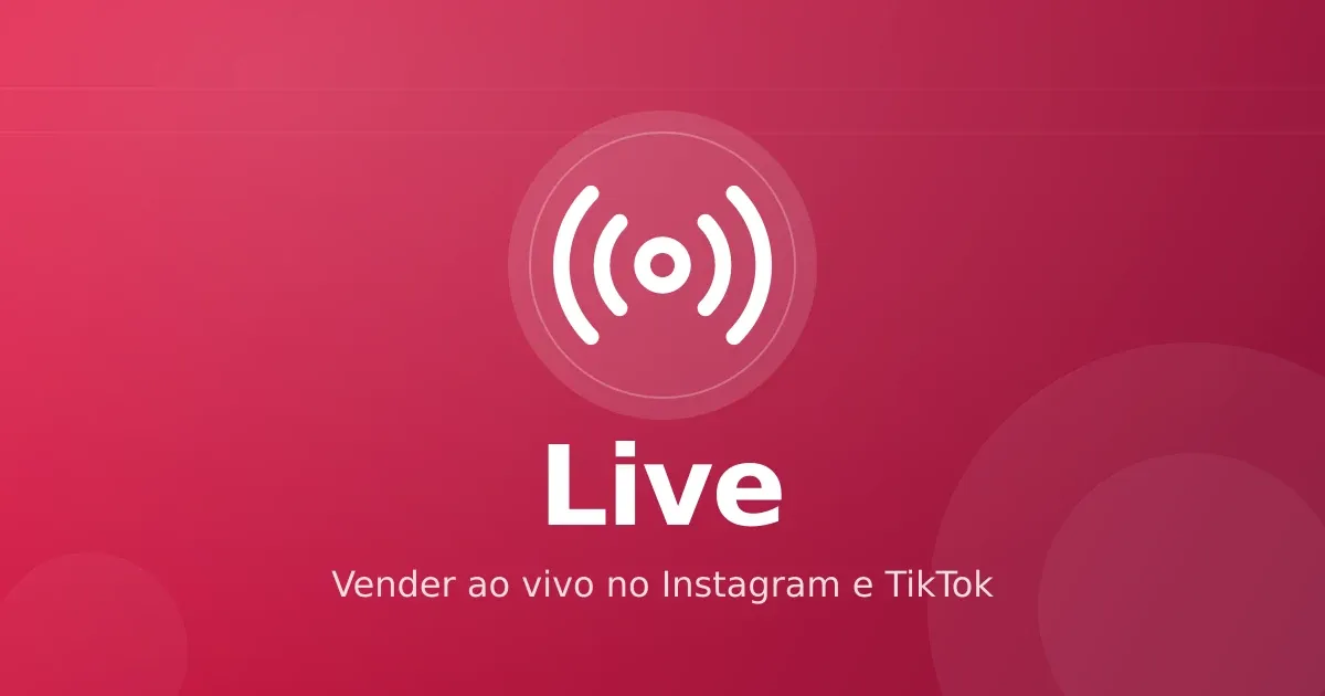Live commerce para infoprodutos: vender ao vivo no Instagram e TikTok