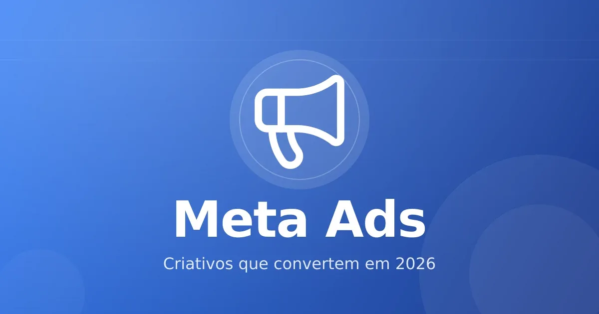 Meta Ads: criativos que convertem para infoprodutos em 2026