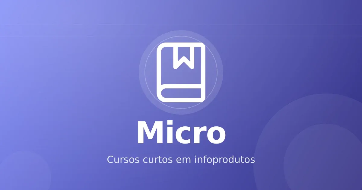 Microlearning em infoproduto: cursos curtos que entregam resultado rápido