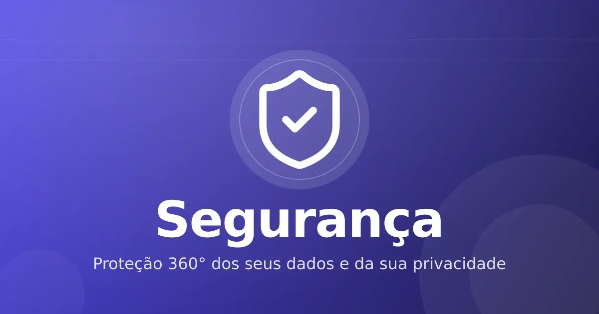 Segurança no Synchro Hub: proteção 360° dos seus dados e da sua privacidade visual